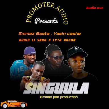 Singuula by Emmax Basta X Audio Li Snuk Ft Lyto Argon And Yasin Cashe