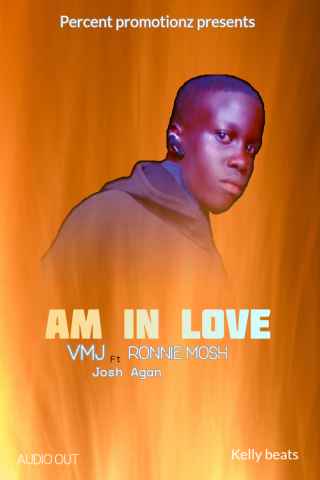 Am In Love by Vmj Music Ft Ronnie Mosh And Josh Agan