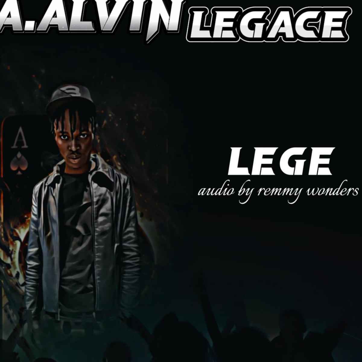 Lege by A-alvin Legace