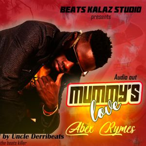 Mummys Love by Abex Rymes