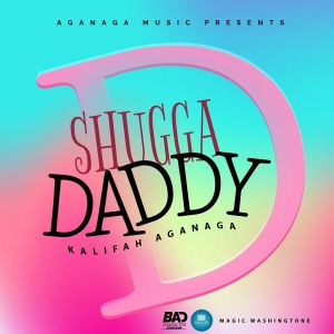 Shugga Daddy by Khalifah AgaNaga
