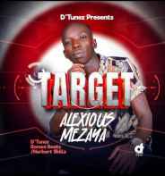 Target by Alexious Mezaya Mastered By Herbert Skills