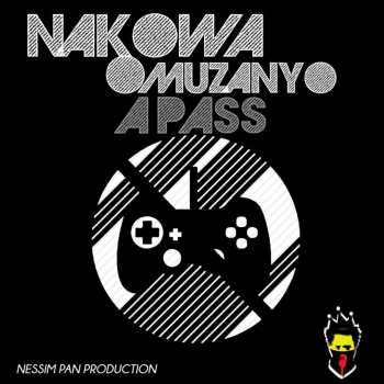Nakowa Omuzanyo by A Pass