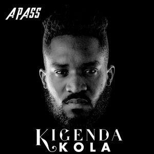 Kigenda Kola by A Pass
