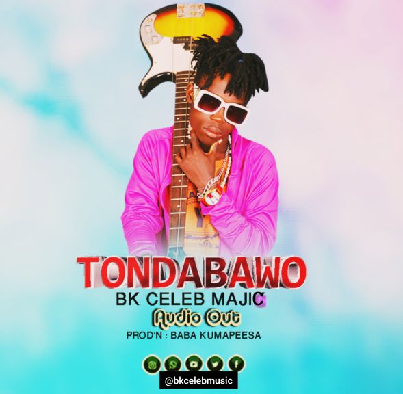 Tondabawo by BKceleb Majic UG