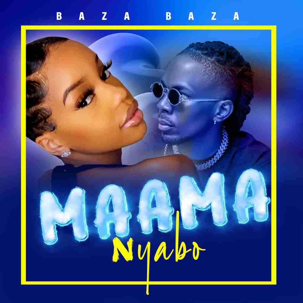 Mama Nyabo by Baza Baza