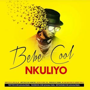 Nkuliyo by Bebe Cool