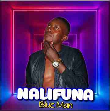Nalifuna by Bluzman Womubantu
