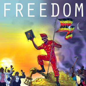 Freedom by Bobi Wine