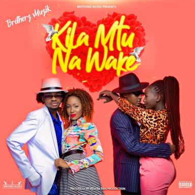 Kila Mutu Na Wake by Brotherz Muzik