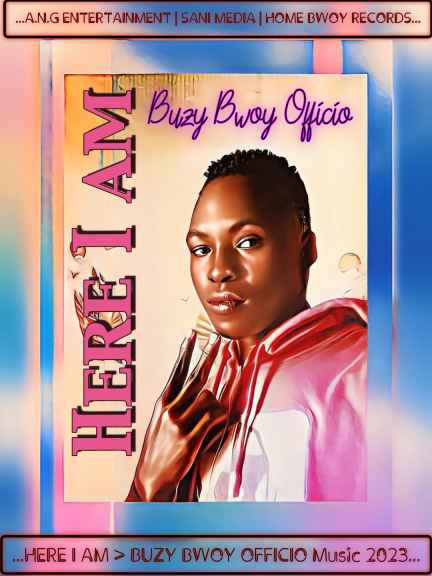 Here I Am (freestyle Lyrics) by Buzy Bwoy Officio