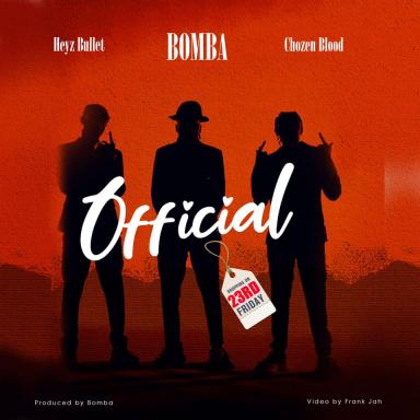 Official by Chozen Blood and Heyz Bullet