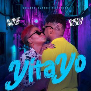 Yitayo by Winnie Nwagi Ft. Chozen Blood