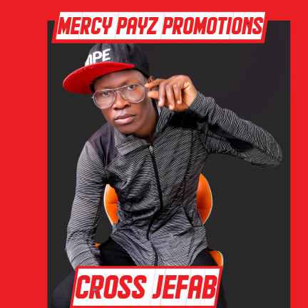 Cross Jefab Best Mixtape Nonstop by Cross Jefab Ft Mercy Payz Promotions