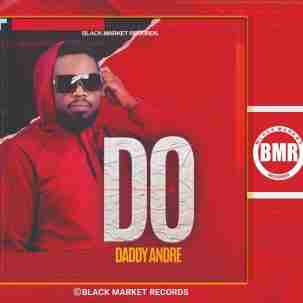 Do by Daddy Andre