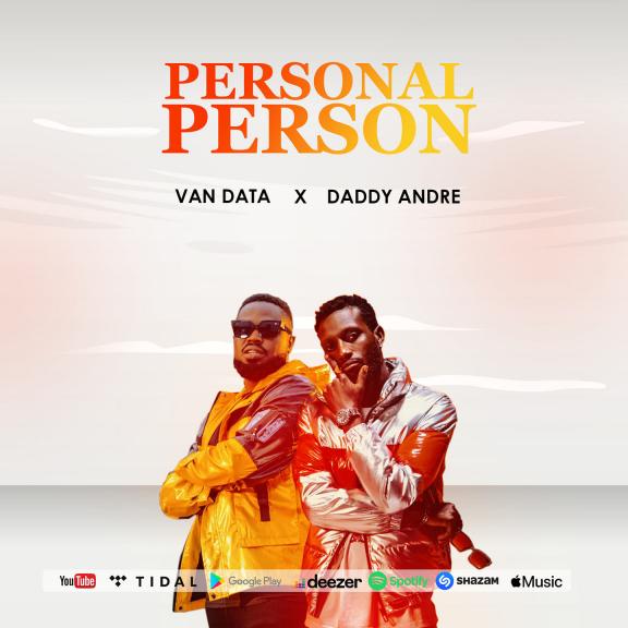 Personal Person by Van Data Ft. Daddy Andre