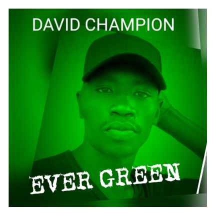 Ever Green by David Champion