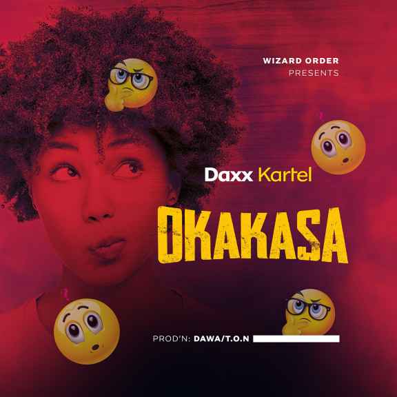 Okakasa by Daxx Kartel