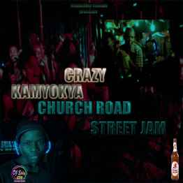Crazy Kamyokya Church Road Bangers Mix by Deejay Eddy256