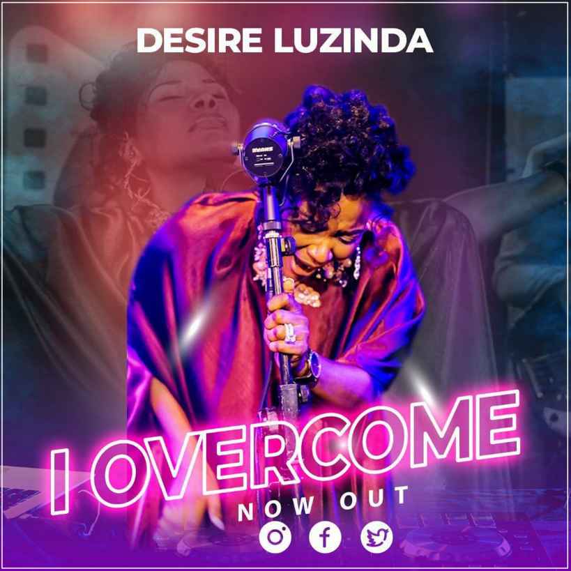 I Overcome by Desire Luzinda