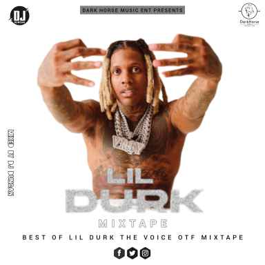 Best Of Lil Durk (the Voice Otf) Mixtape - Dj Duncan
