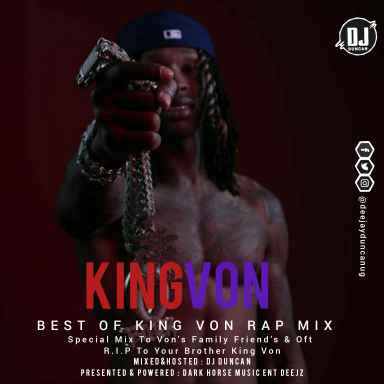 Best Of King Von (otf) Rap Mix by Dj Duncan Ft King Von