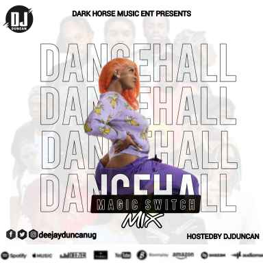 Dj Duncan - Dancehall Magic Switch Mix