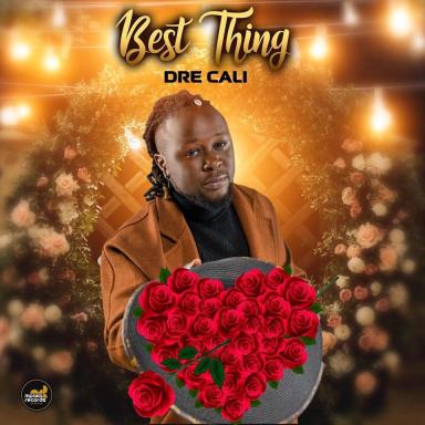 Best Thing by Dre Cali