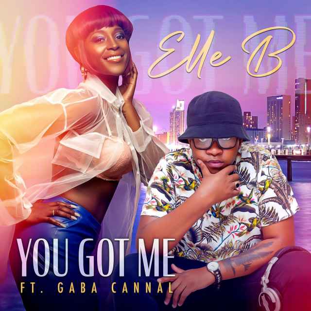 You Got Me (ft. Gaba Cannal) by Elle B