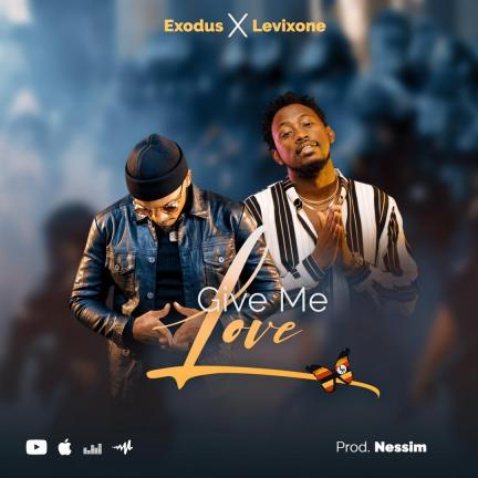 Give Me Love by Exodus and Levixone