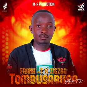 Tombusabusa by Zig Zag X Frank -t Official _mpendo Pro