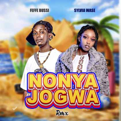 Nonya Jogwa (remix) by Feffe Bussi, Sylvia Wase