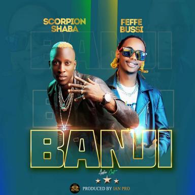 Banji by Scorpion Shabba Ft. Fefe Bussi