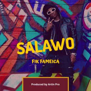 Salawo by Fik Fameica