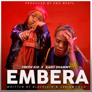 Embera by Fresh Kid and Kako Shammy