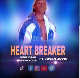 Heart Breaker by Fresh Voice Star Boss Ft Jovan Jovic