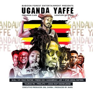 Uganda Yaffe (Remix) by GNL Zamba Ft. St Maxi Mayne, Fresh Kid, Kadabrah, Joy 7 Star (Soul Sister), Taurus MC, Prolific, Judas Rap Knowledge