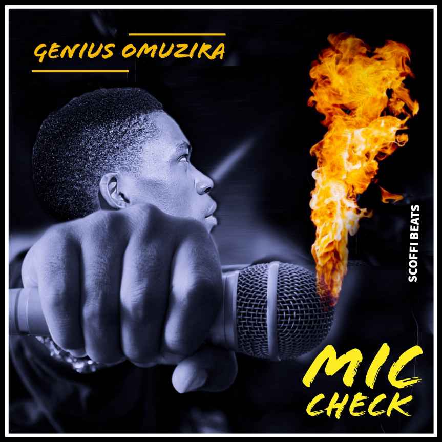 Mic Check by Genius Omuzira