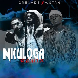 Nkuloga (Remix) by Grenade Ft. Wstrn