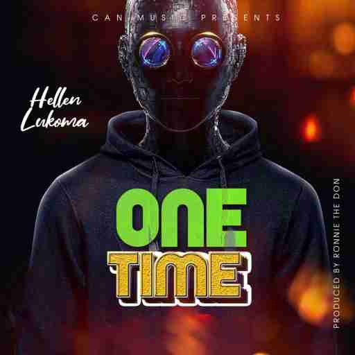 One Time by Hellen Lukoma