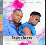 Sembera Ozinemu (ft. Jim Siizer) by Hitone Wonder