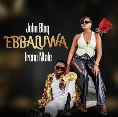 Ebbaluwa by John Blaq, Irene Ntale
