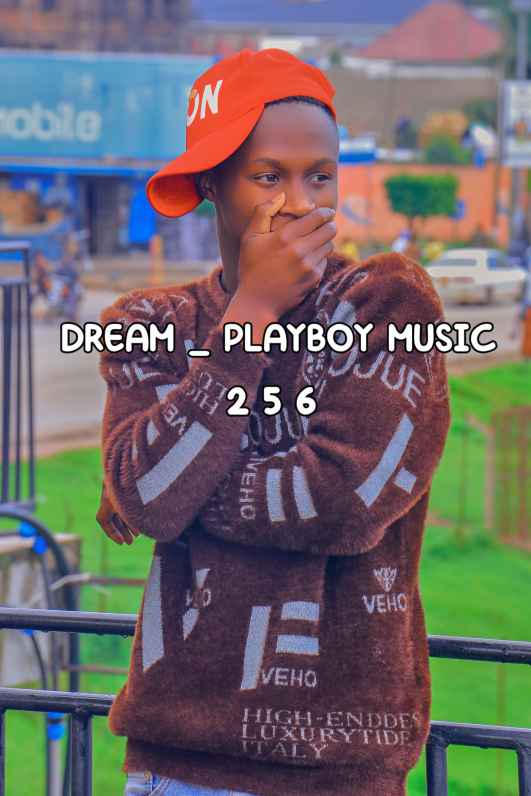 Dream by Playboymusic 256 _ Ntungamo Juice