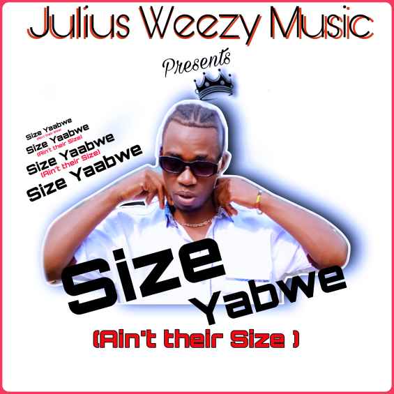 Size Yaabwe by Julius Weezy