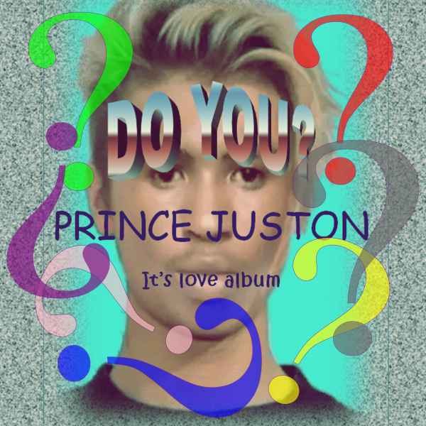 Do You? by Prince Juston