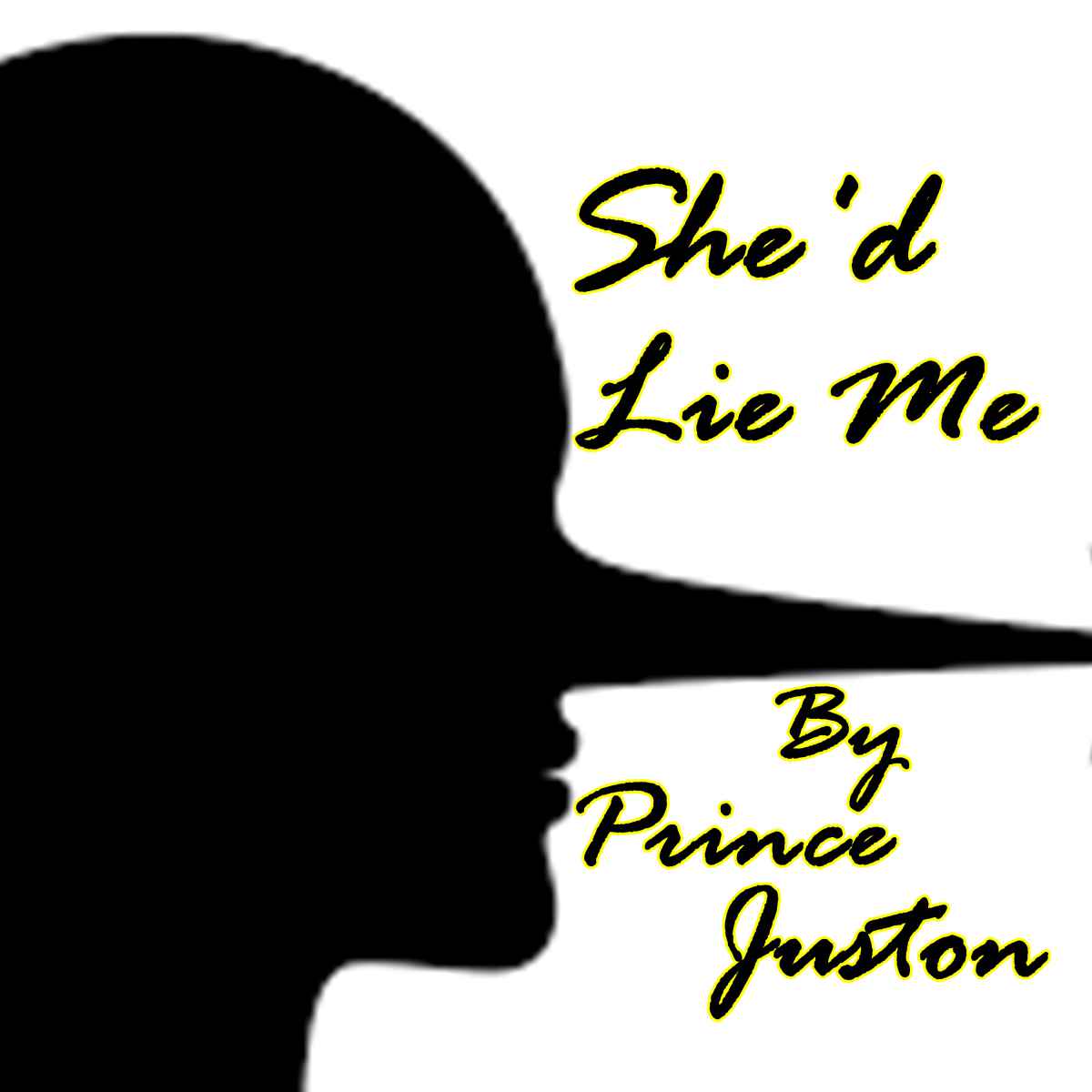 She'd Lie Me by Prince Juston