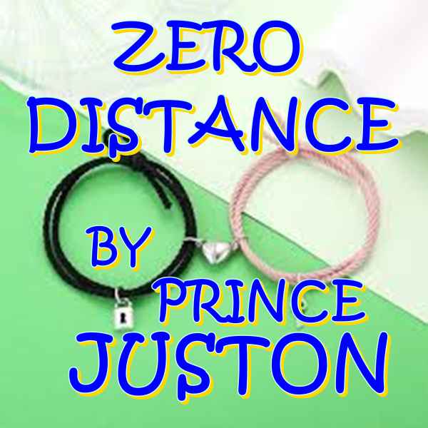 Zero Distance by Prince Juston