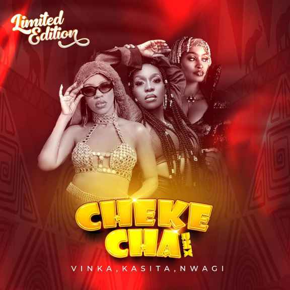Chekecha (remix) by Karole Kasita Ft. Vinka, Winnie Nwagi