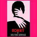 Sorry by Kelton Gervas