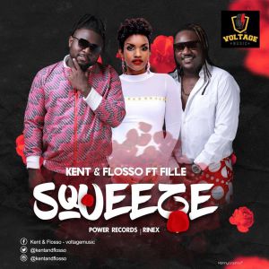 Squeeze by Kent and Flosso Ft. Fille Mutoni  